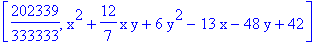 [202339/333333, x^2+12/7*x*y+6*y^2-13*x-48*y+42]